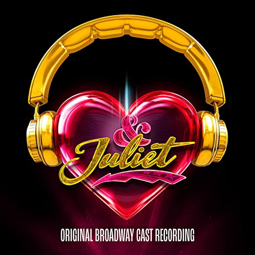 And Juliet (Original Broadway Cast Recording)