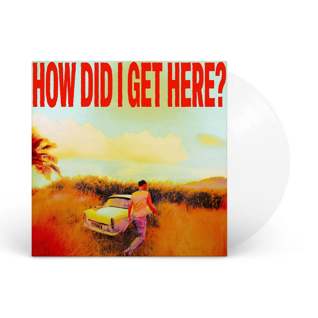 How Did I Get Here? [Clear LP]