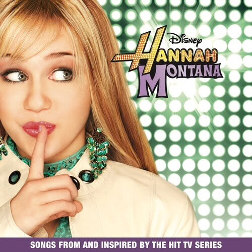 Hannah Montana (Songs From And Inspired By The Hit Tv Series) (Green Splatter Colored Vinyl]