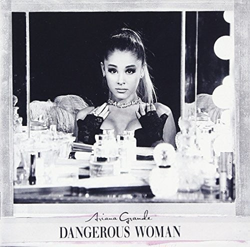 DANGEROUS WOMAN [IMPORT]