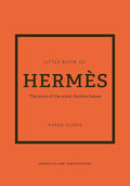 The Little Book of Hermès: The Story of the Iconic Fashion House (Little Books of Fashion, 14) cover image