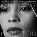 I Wish You Love: More from the Bodyguard (2 Lp's)
